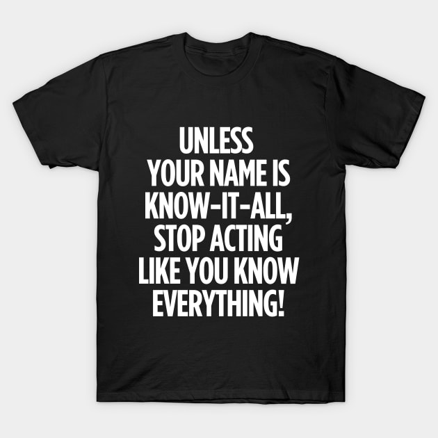 I'm just saying! T-Shirt by mksjr